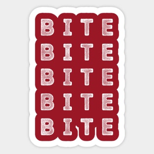B I T E !!! - A Group where we all pretend to be Ants in an Ant Colony Sticker